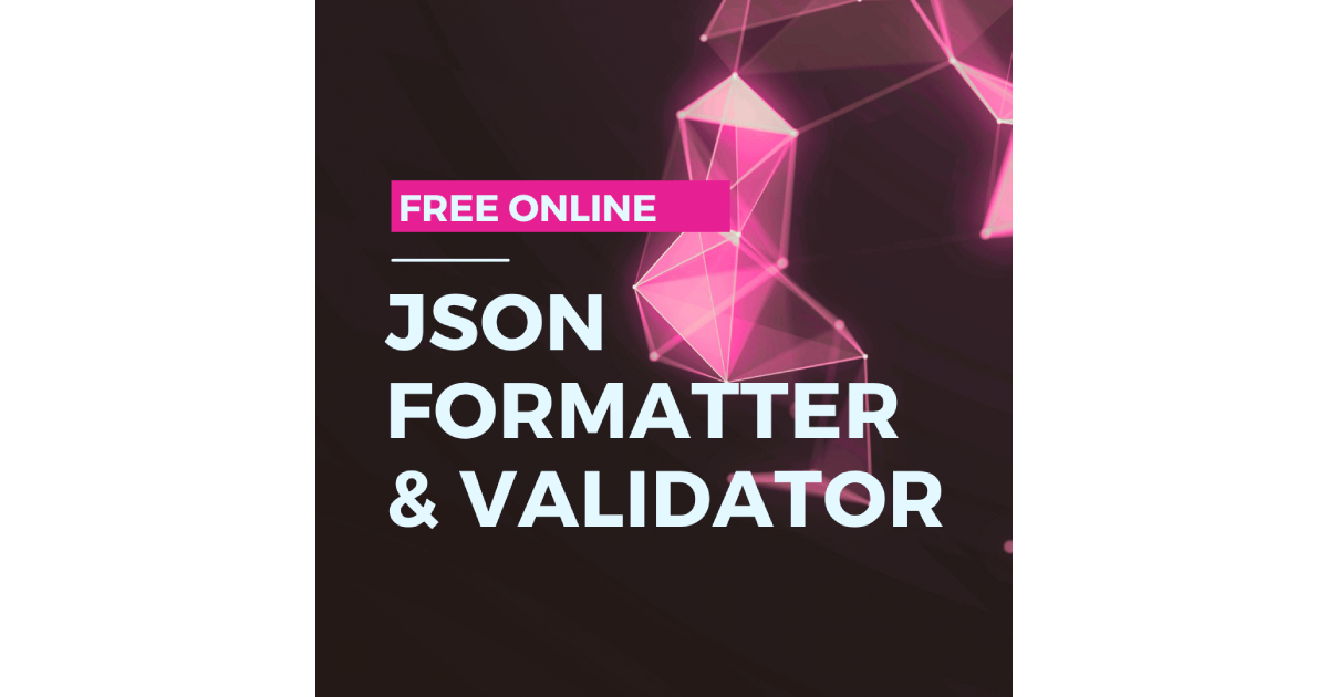 How to Format and Validate JSON Online