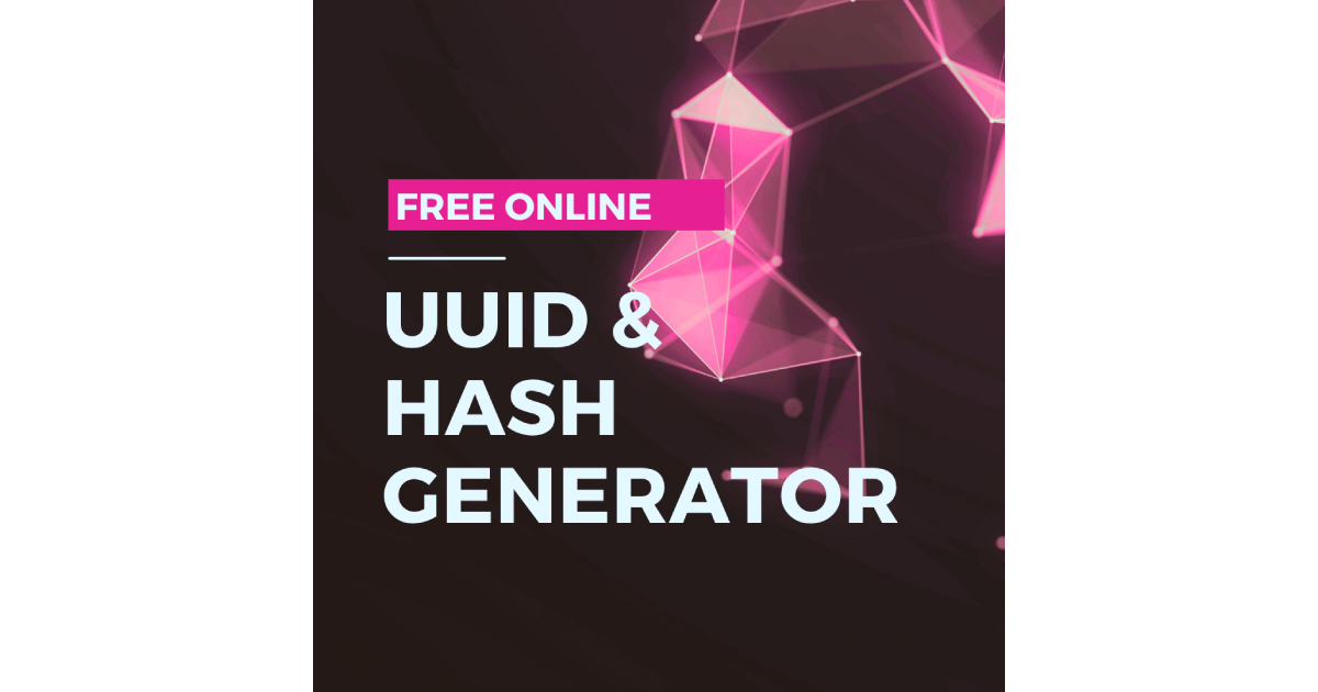 How to Generate UUIDs and Hashes Online